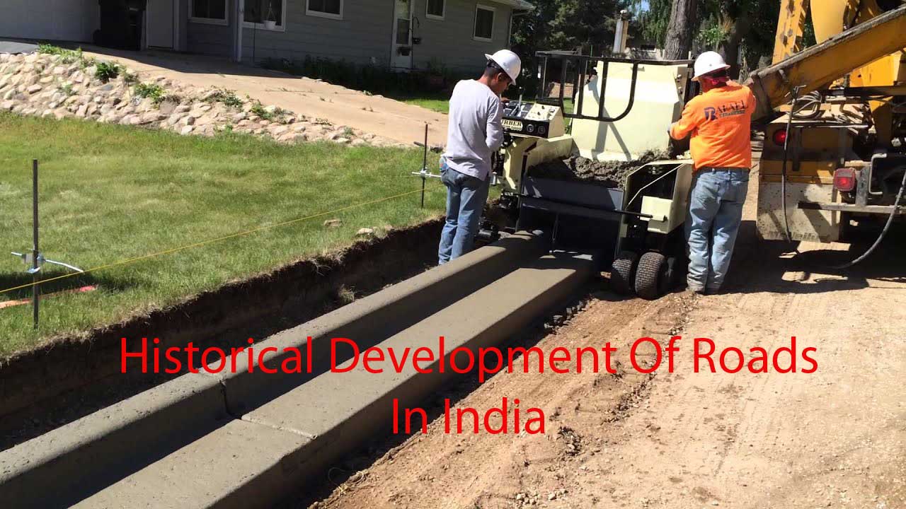 Historical Development Of Roads In India